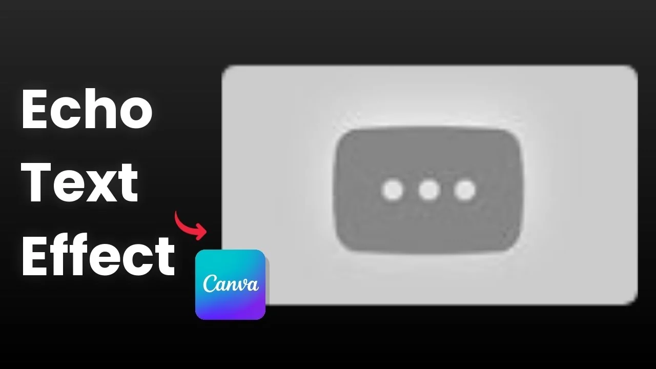 How to Create an Echo Text Effect in Canva